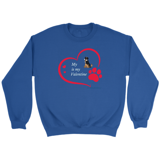 My DOG is My Valentine Sweatshirt 2022 - Madison's Mutt Mall