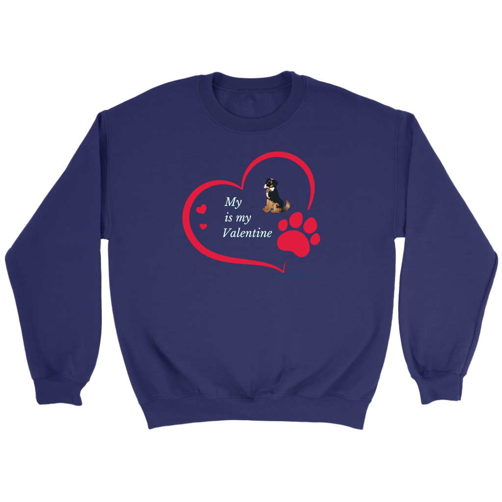 My DOG is My Valentine Sweatshirt 2022 - Madison's Mutt Mall